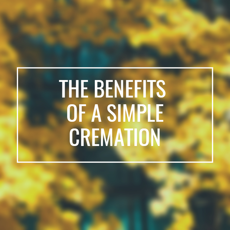 Simple Cremation Benefits
